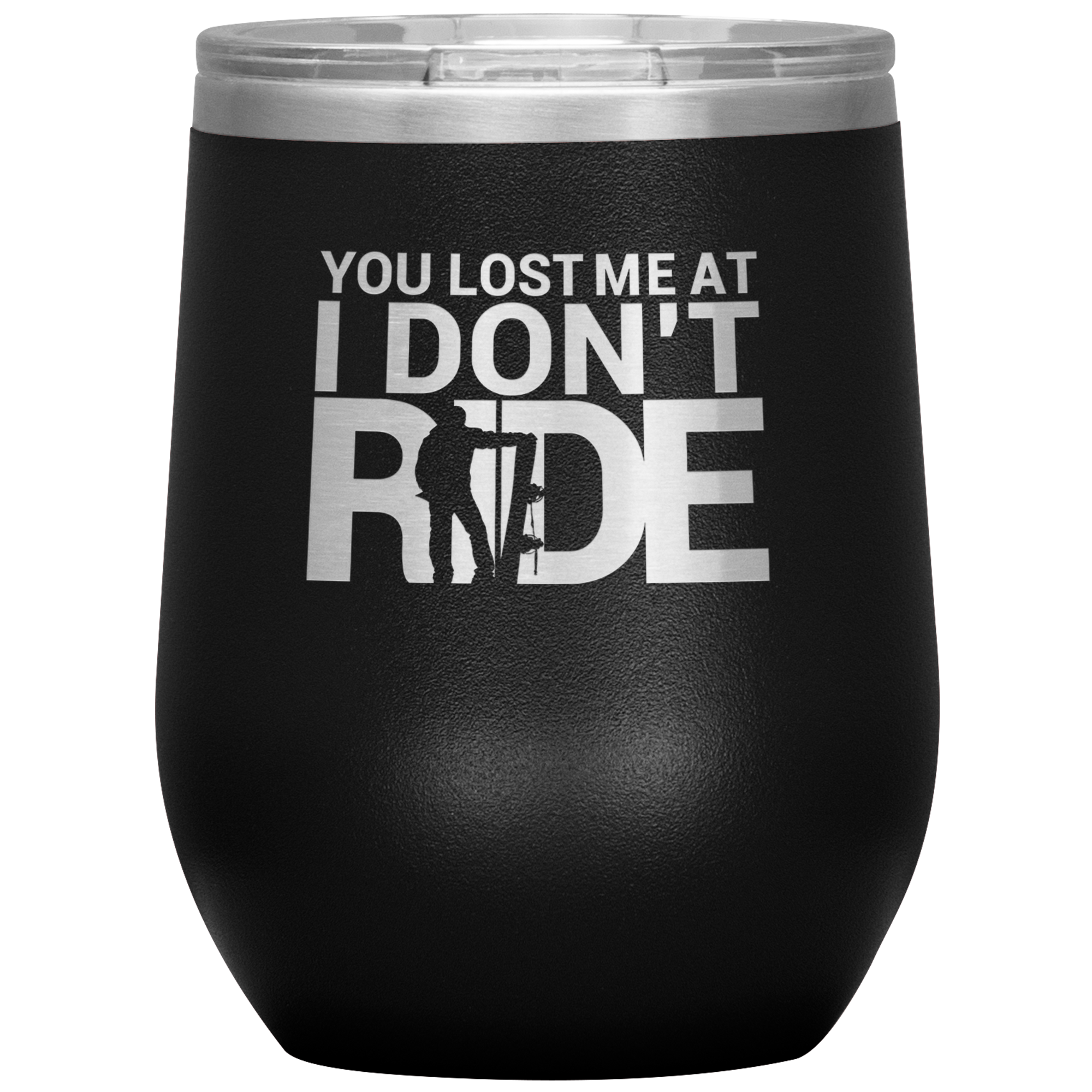 You Lost Me At Ride Embroidery File Wine 12oz Tumbler - Powderaddicts