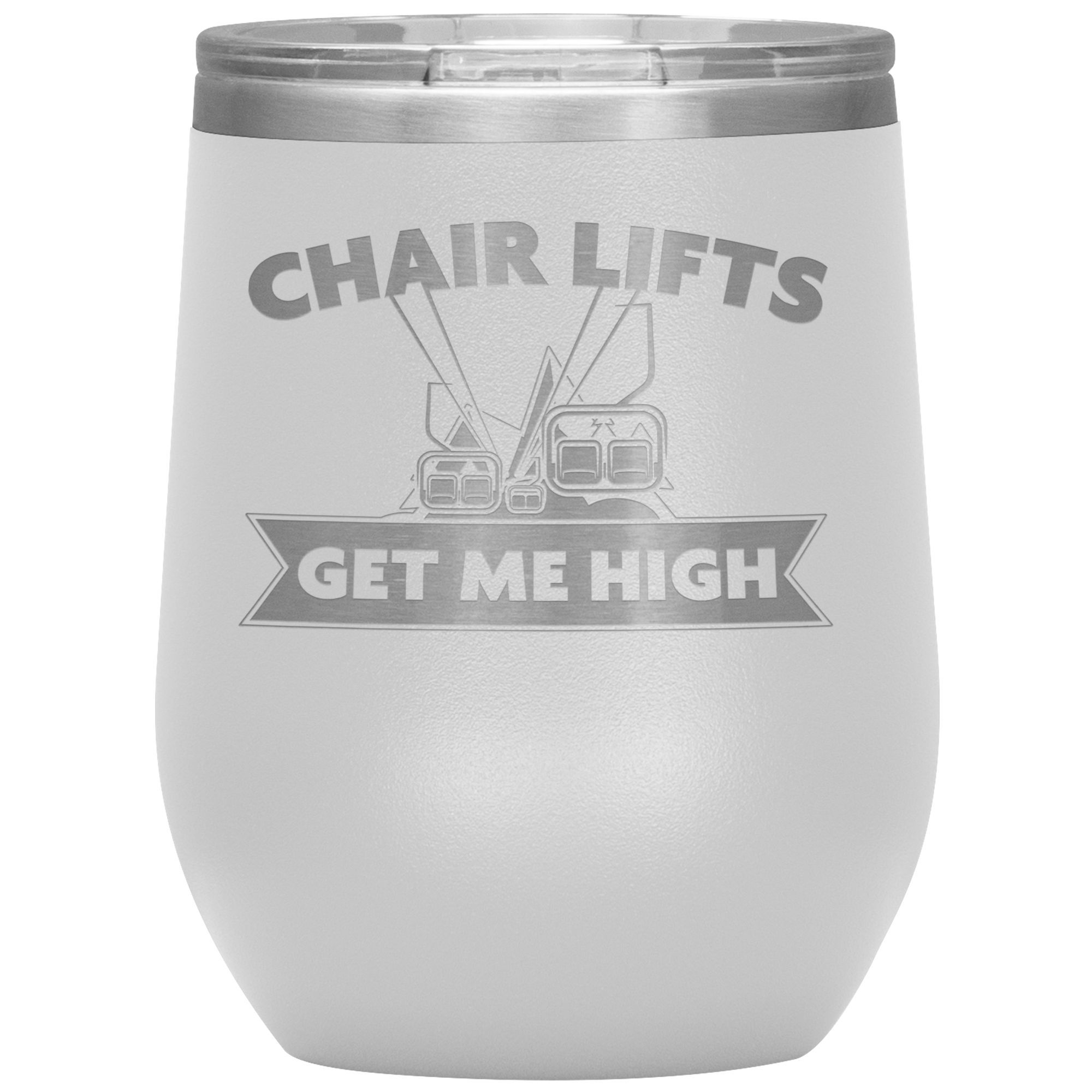 Chairlifts Get Me High Wine 12oz Tumbler - Powderaddicts