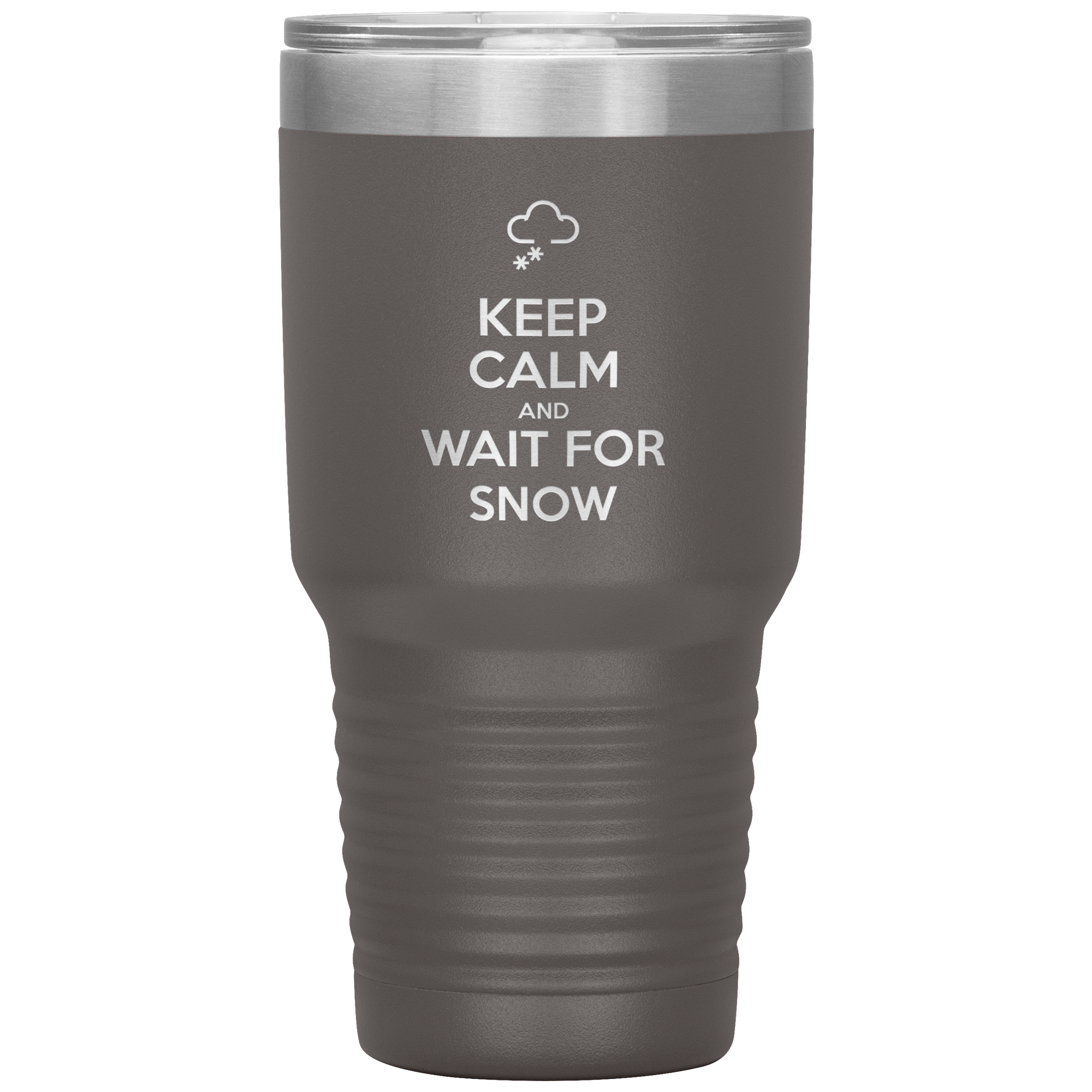 Keep Calm And Wait For Snow 30oz Tumbler - Powderaddicts