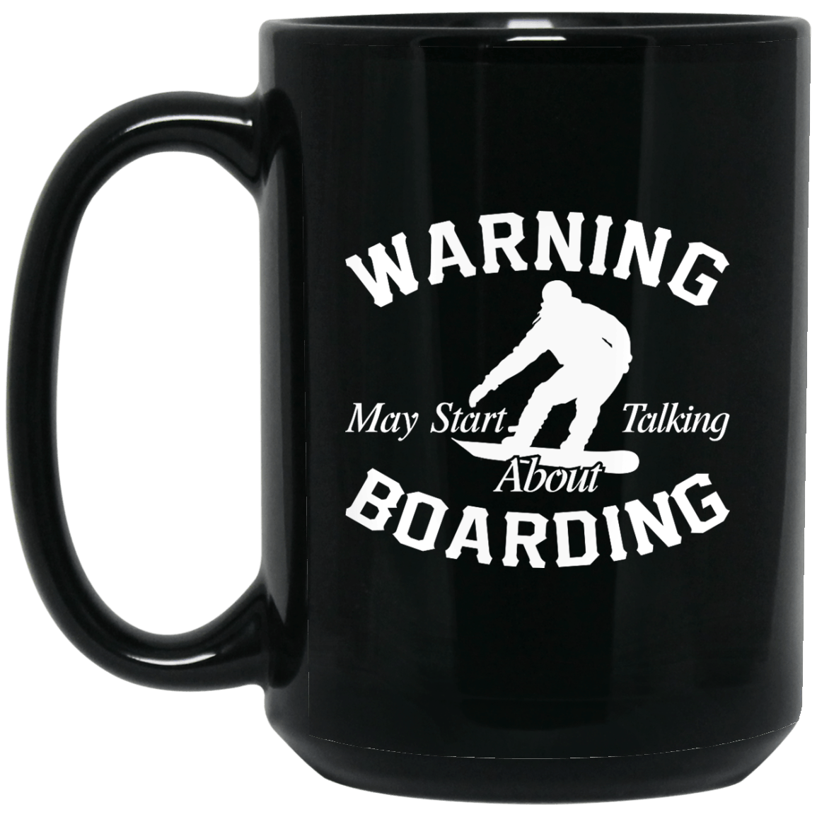 Warning May Start Talking About Boarding Black Mug - Powderaddicts