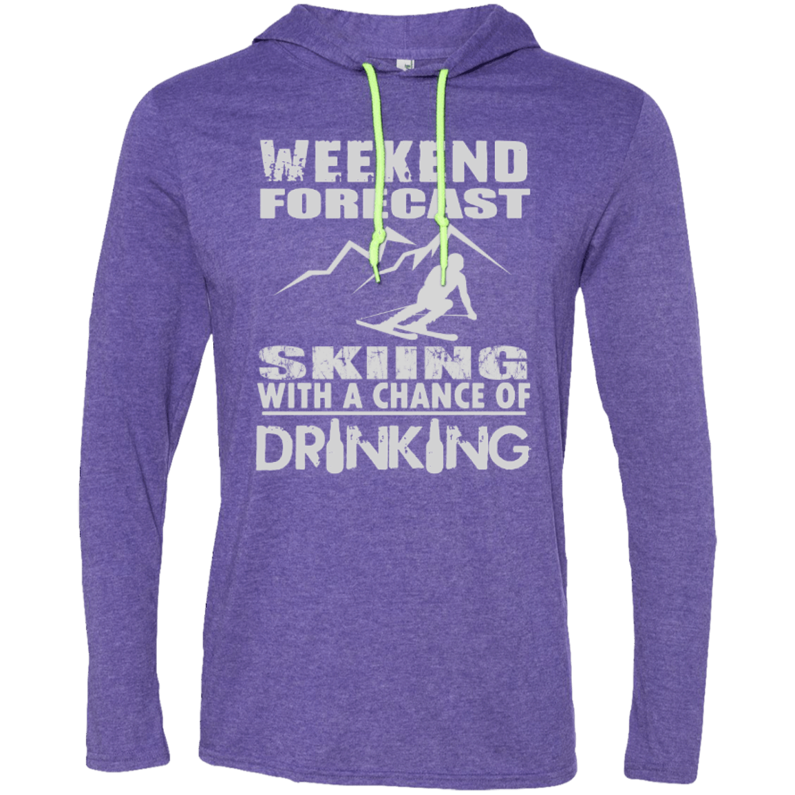 Weekend Forecast Skiing With A Chance of Drinking Hoodies - Powderaddicts