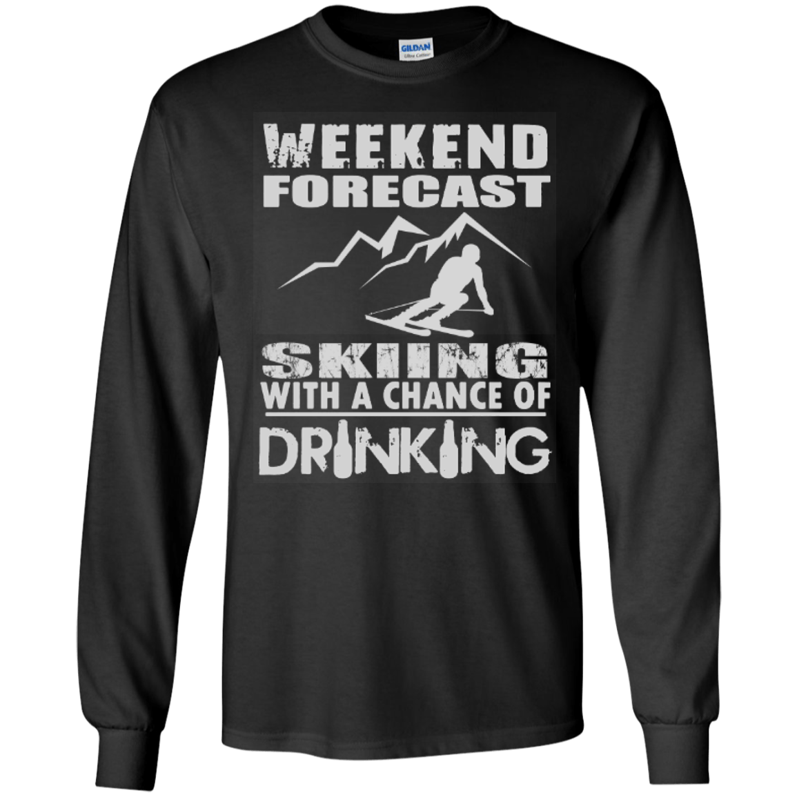 Weekend Forecast Skiing With A Chance of Drinking Long Sleeves - Powderaddicts