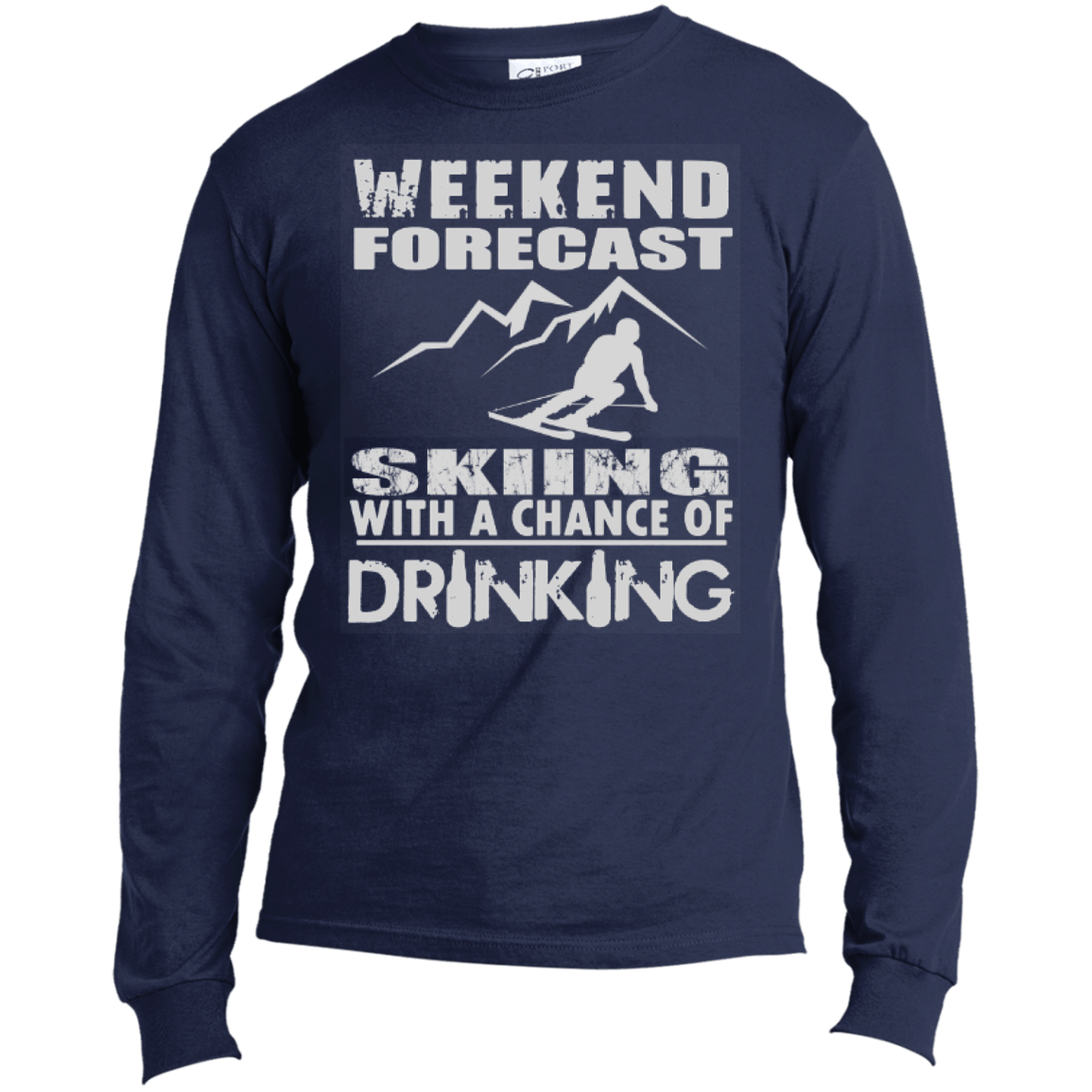 Weekend Forecast Skiing With A Chance of Drinking Long Sleeves - Powderaddicts