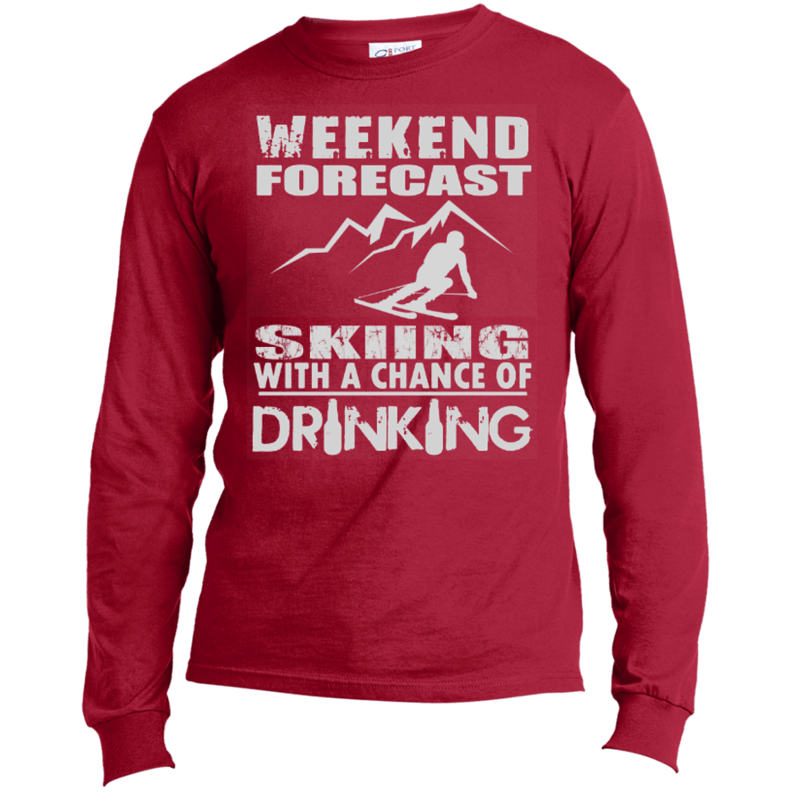 Weekend Forecast Skiing With A Chance of Drinking Long Sleeves - Powderaddicts