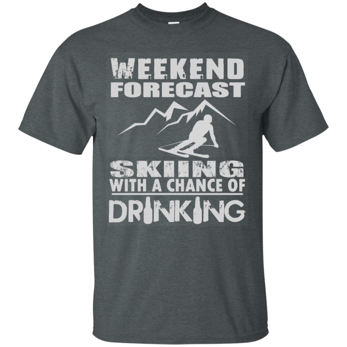 Weekend Forecast Skiing With A Chance of Drinking Tees - Powderaddicts