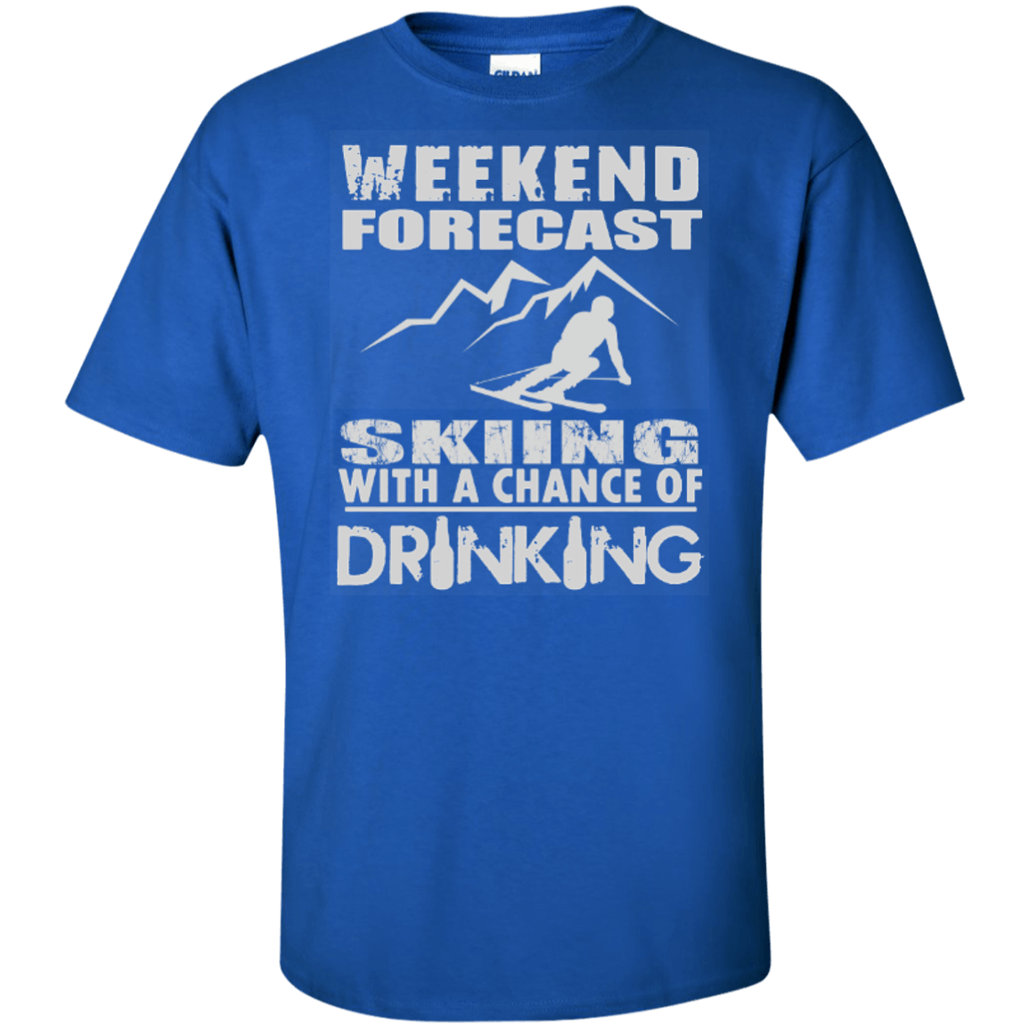 Weekend Forecast Skiing With A Chance of Drinking Tees - Powderaddicts