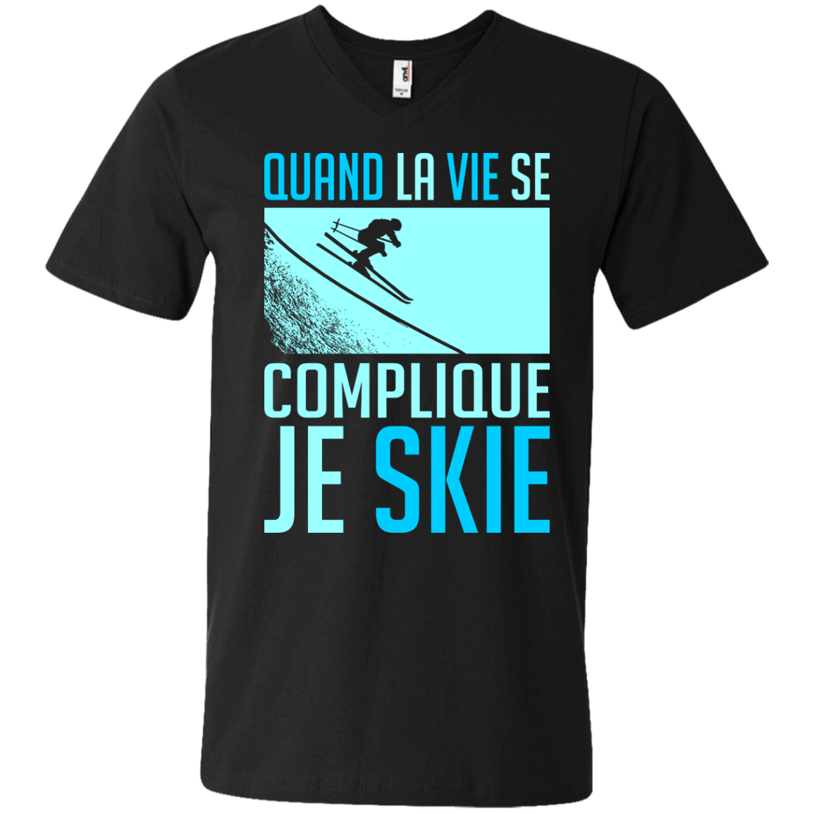 When Life Gets Complicated I Ski - French Tees - Powderaddicts