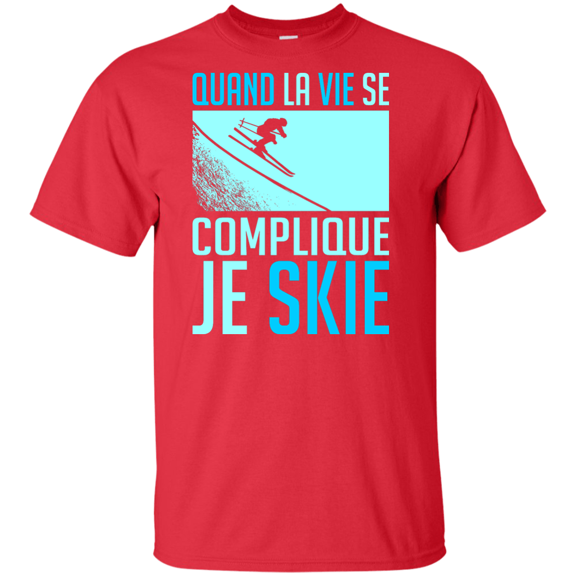 When Life Gets Complicated I Ski - French Tees - Powderaddicts