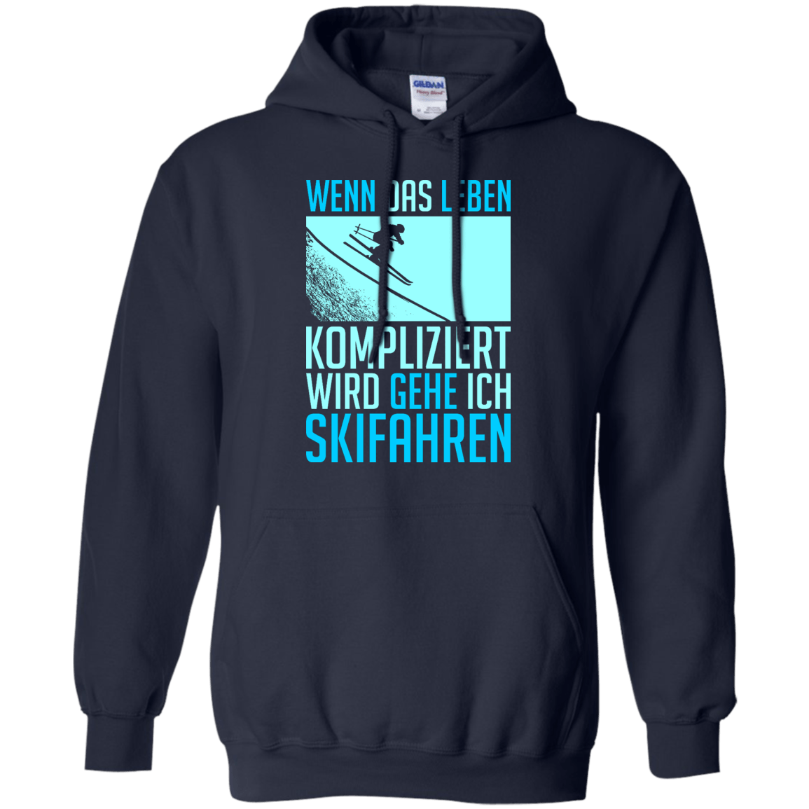 When Life Gets Complicated I Ski - German Hoodies - Powderaddicts