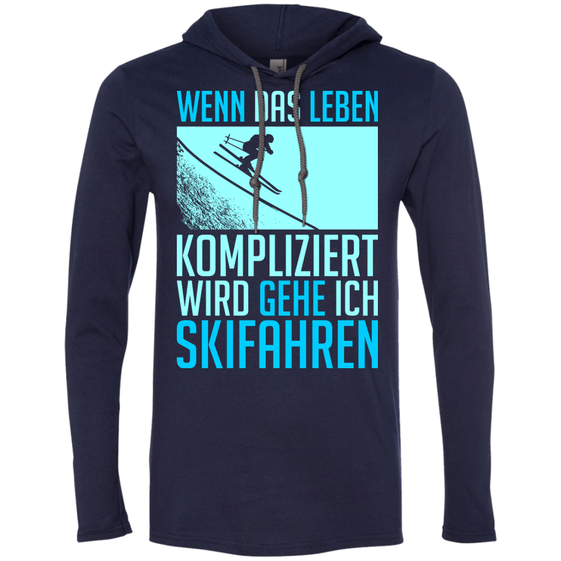 When Life Gets Complicated I Ski - German Hoodies - Powderaddicts