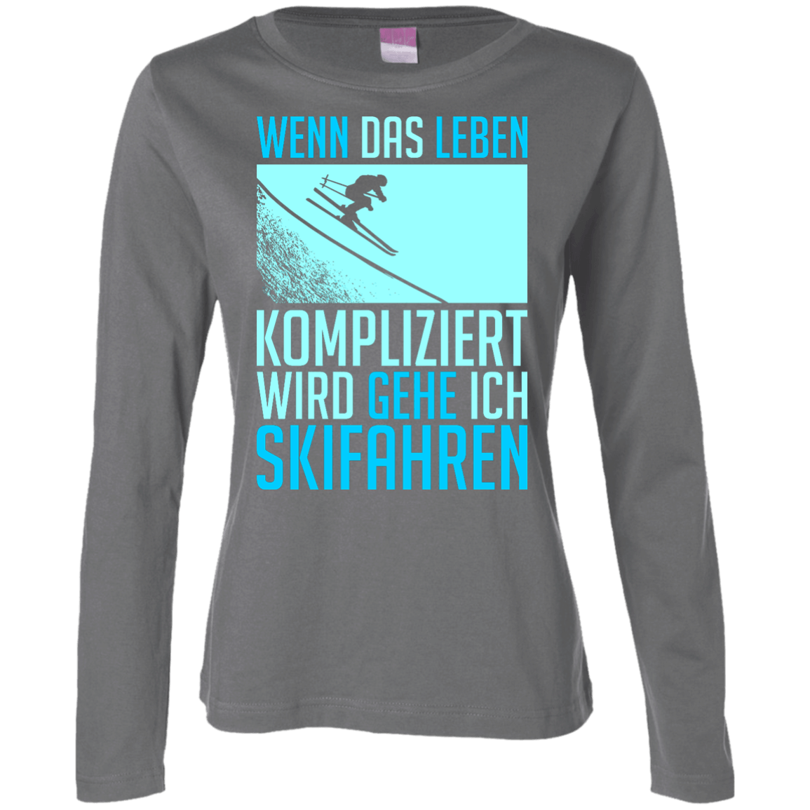 When Life Gets Complicated I Ski - German Long Sleeves - Powderaddicts