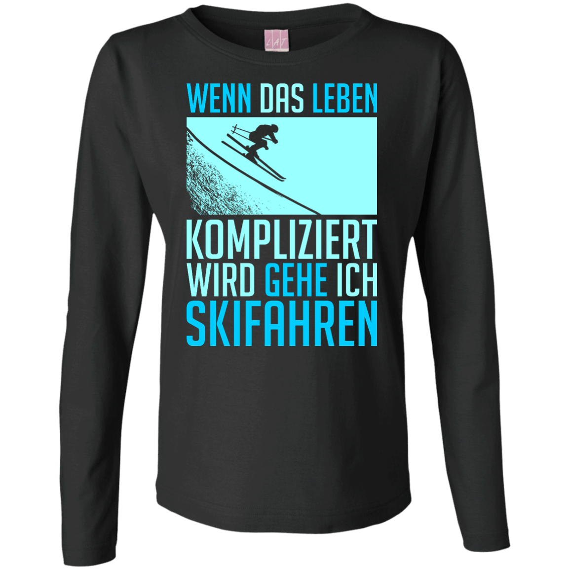 When Life Gets Complicated I Ski - German Long Sleeves - Powderaddicts