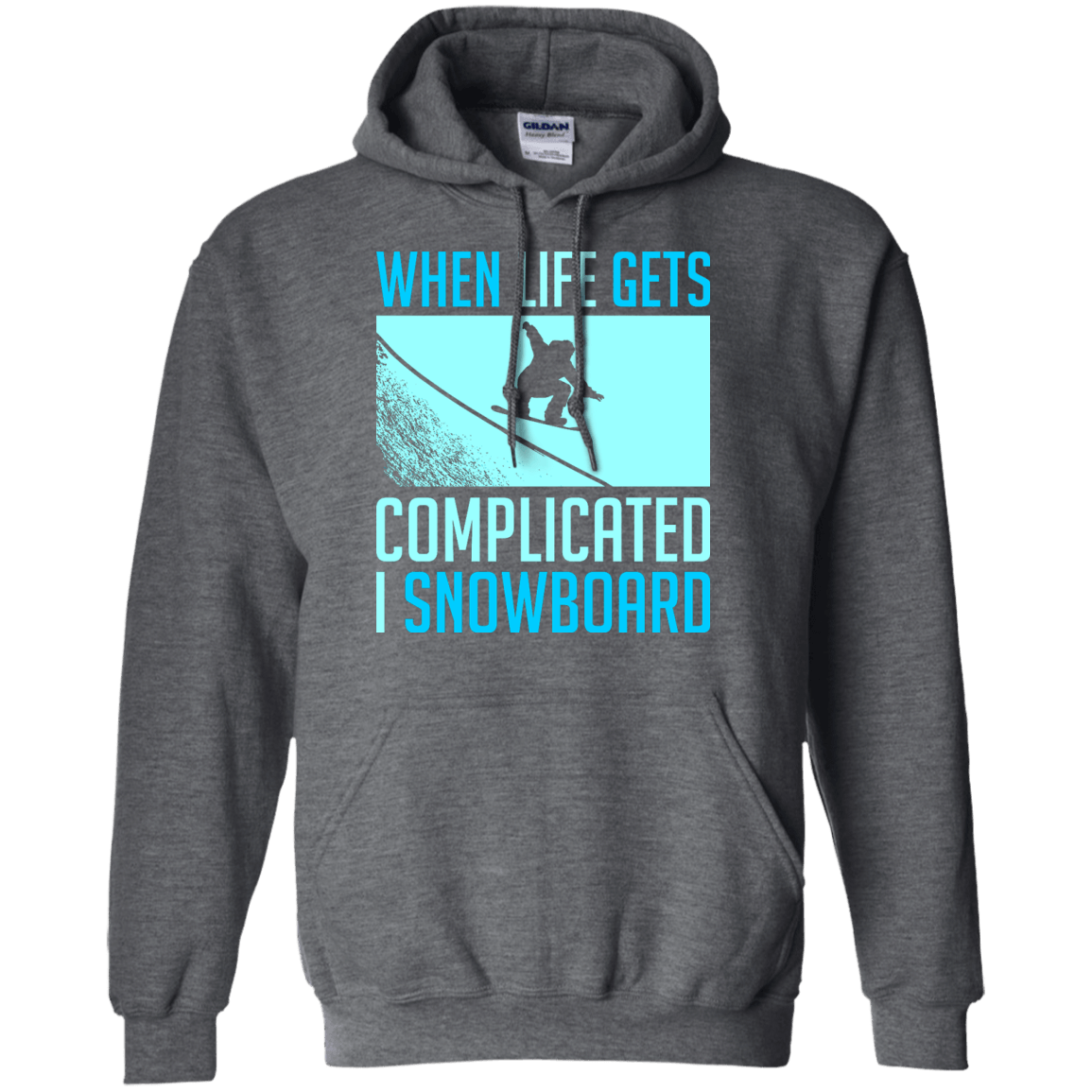 When Life Gets Complicated I Snowboard Hoodies - Powderaddicts