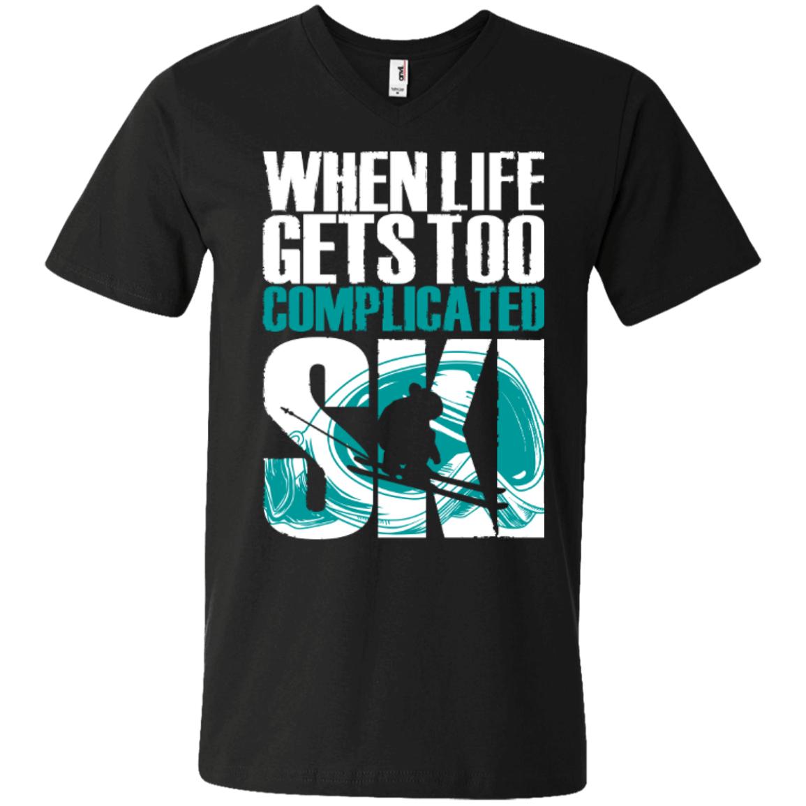 When Life Gets Too Complicated Ski Tees - Powderaddicts