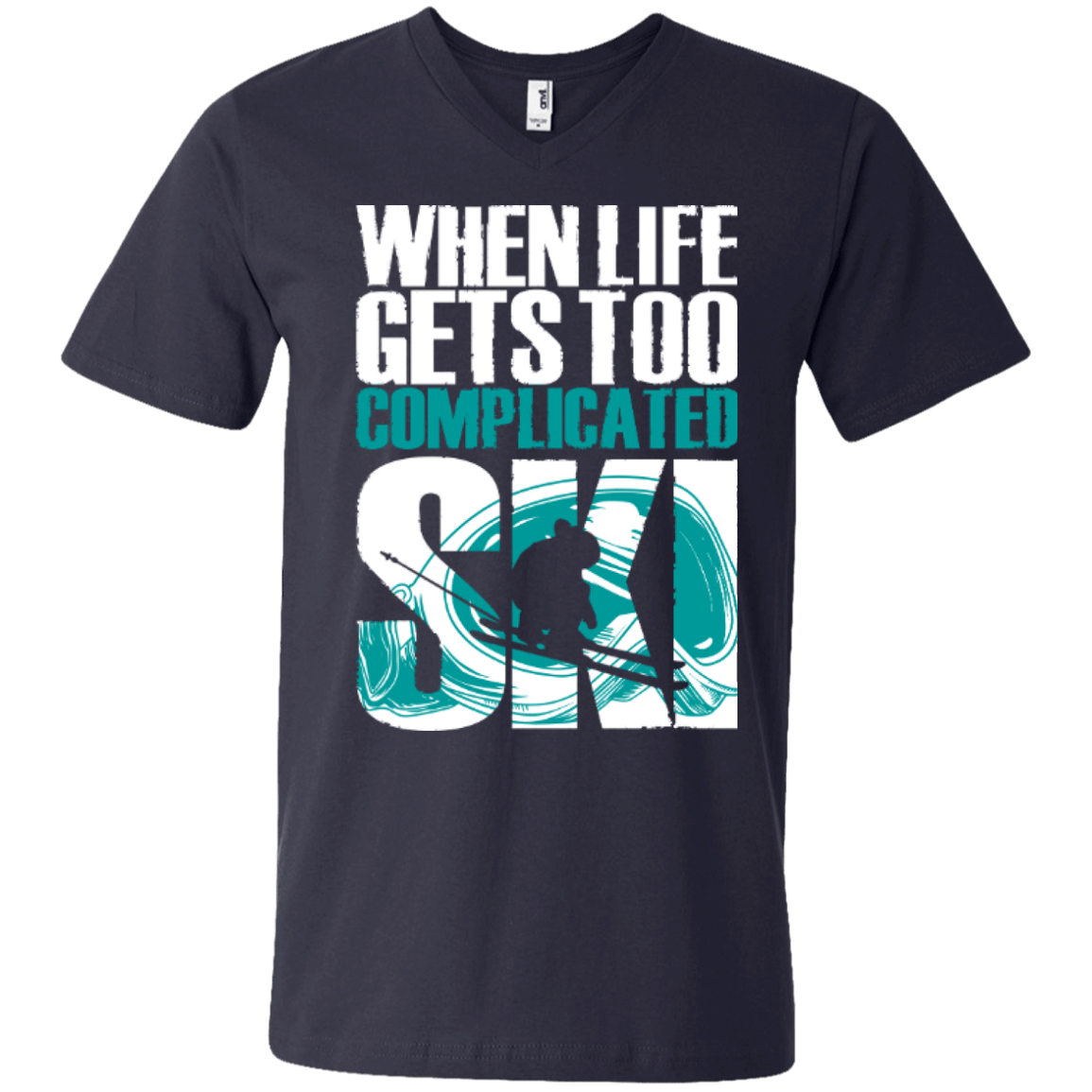 When Life Gets Too Complicated Ski Tees - Powderaddicts