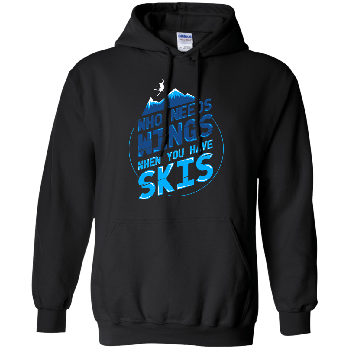 Who Needs Wings When You Have Skis Hoodies - Powderaddicts