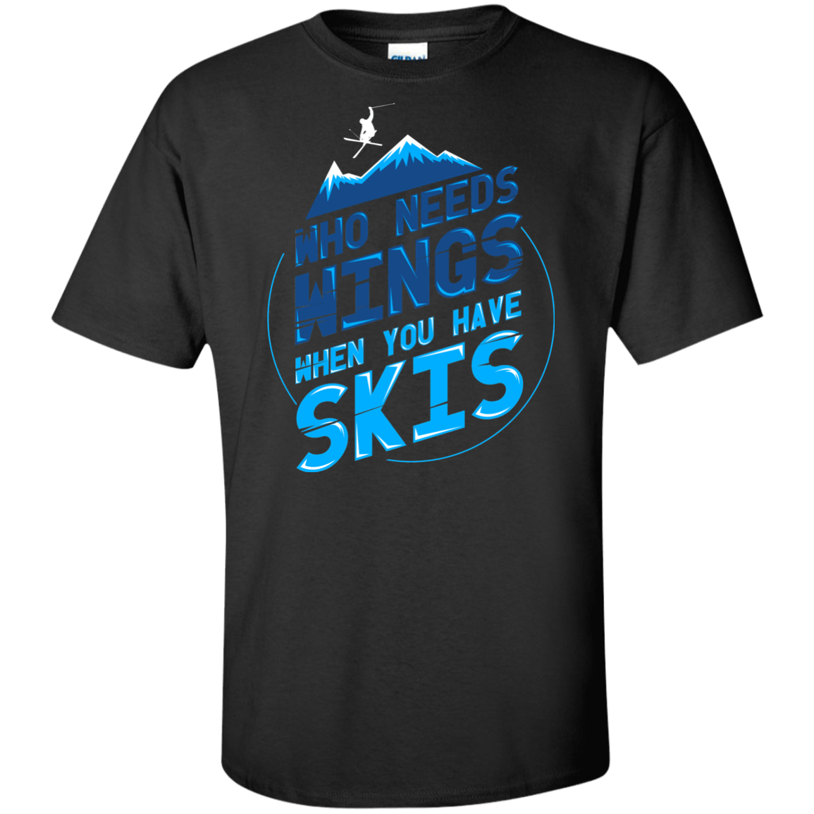 Who Needs Wings When You Have Skis Tees - Powderaddicts