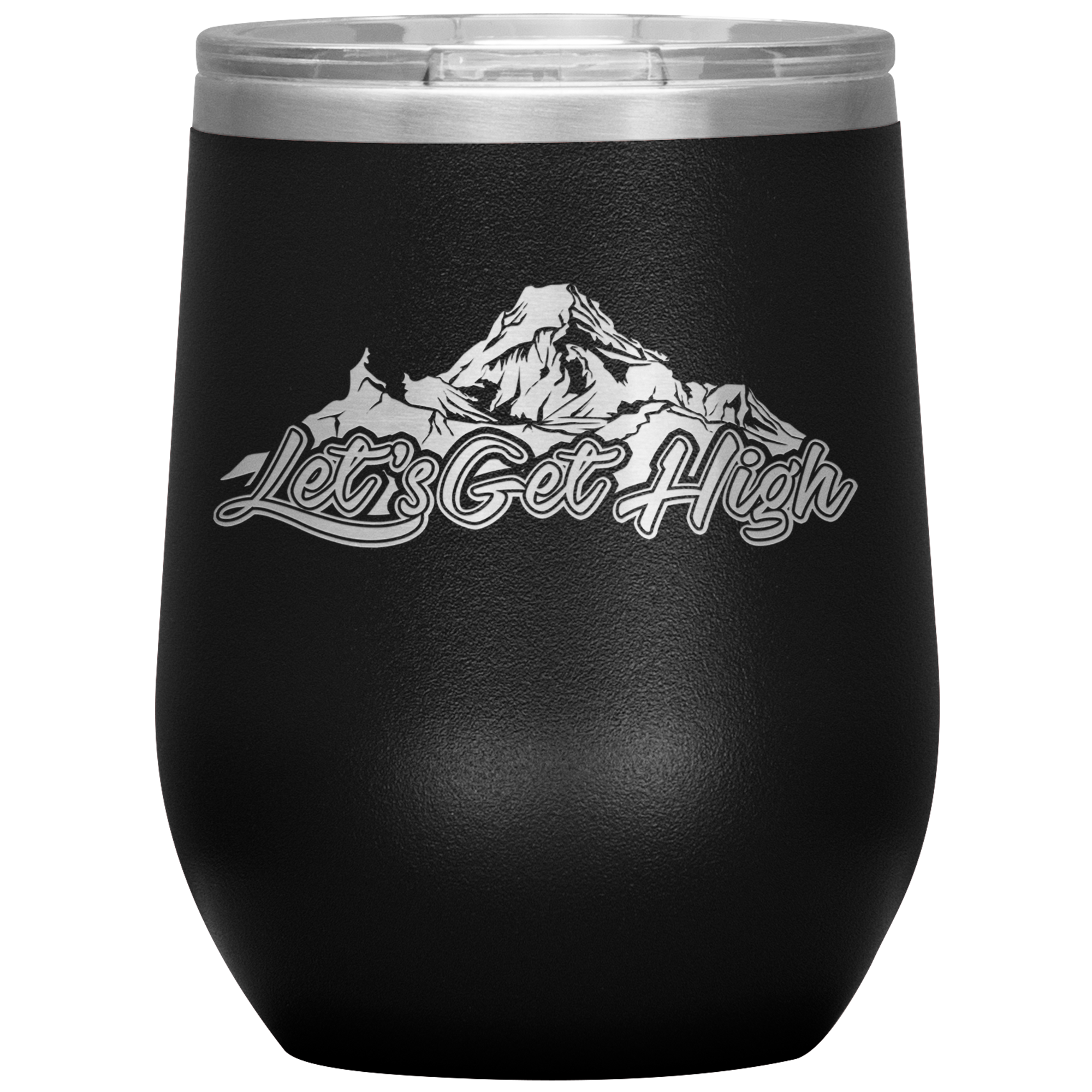 Let's Get High Wine 12oz Tumbler - Powderaddicts