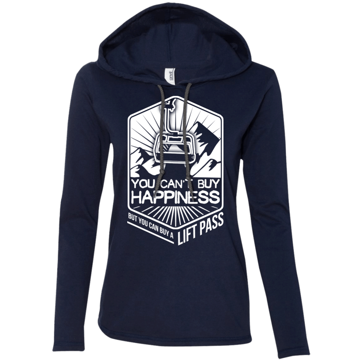 You Can't Buy Happiness But You Can Buy A Lift Pass Hoodies - Powderaddicts