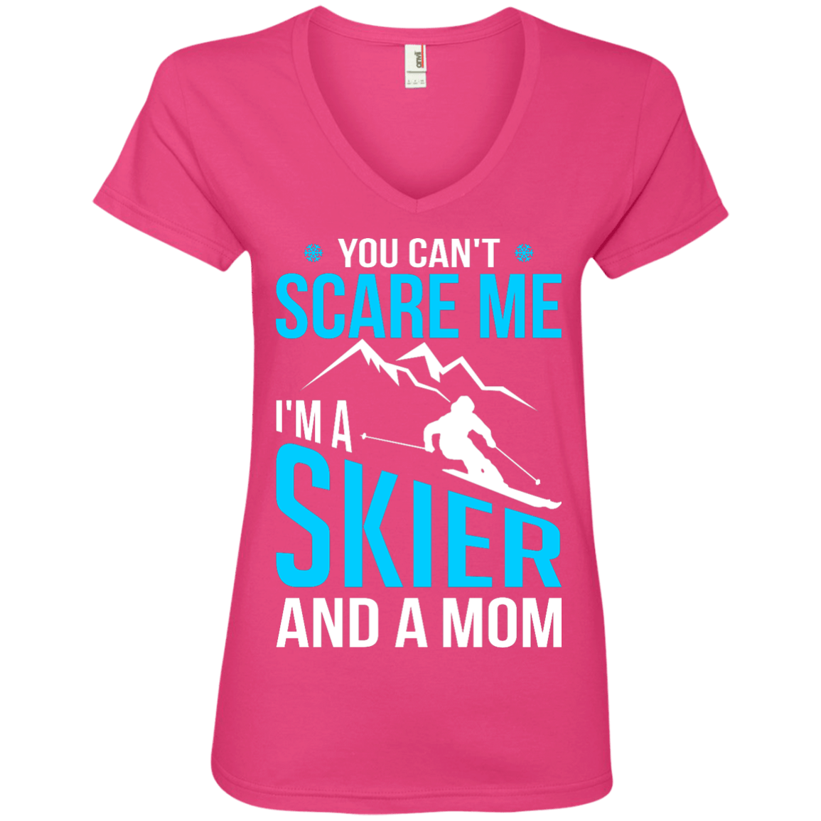 You Can't Scare Me, I'm A Skier And A Mom Tees - Powderaddicts