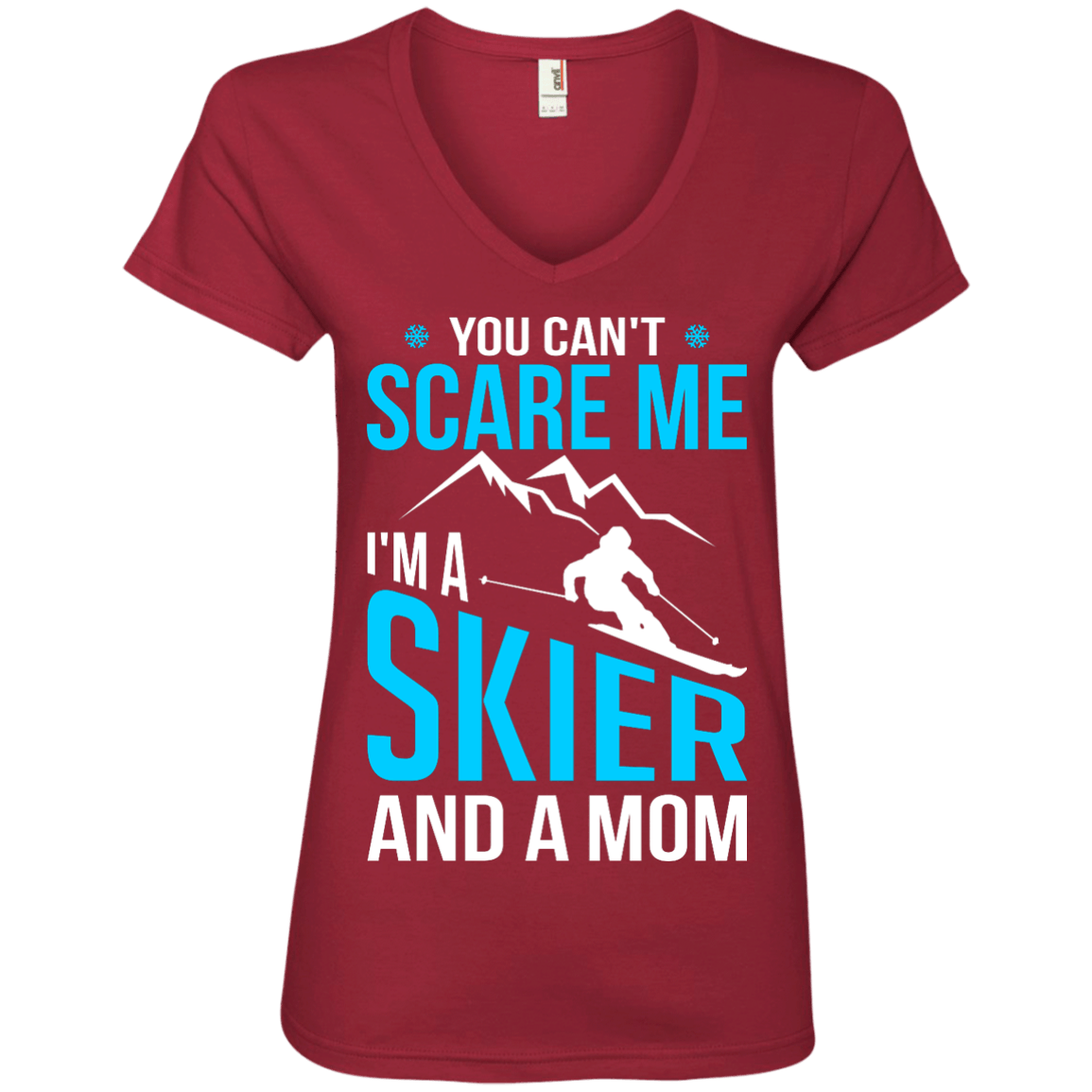 You Can't Scare Me, I'm A Skier And A Mom Tees - Powderaddicts