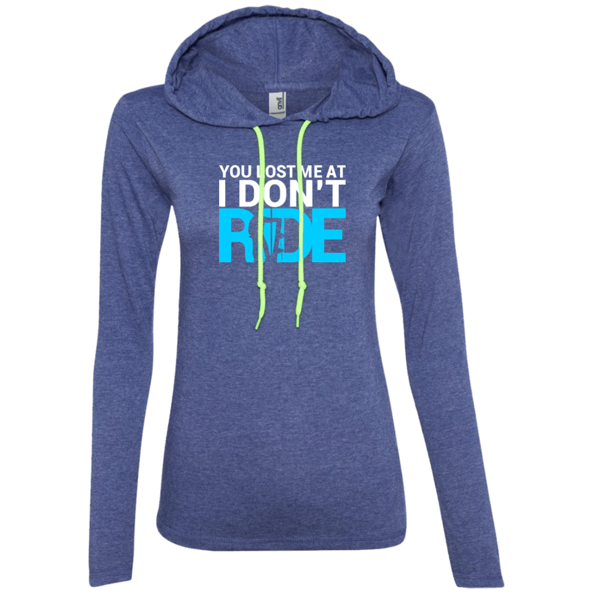 You Lost Me At I Don't Ride Hoodies - Powderaddicts