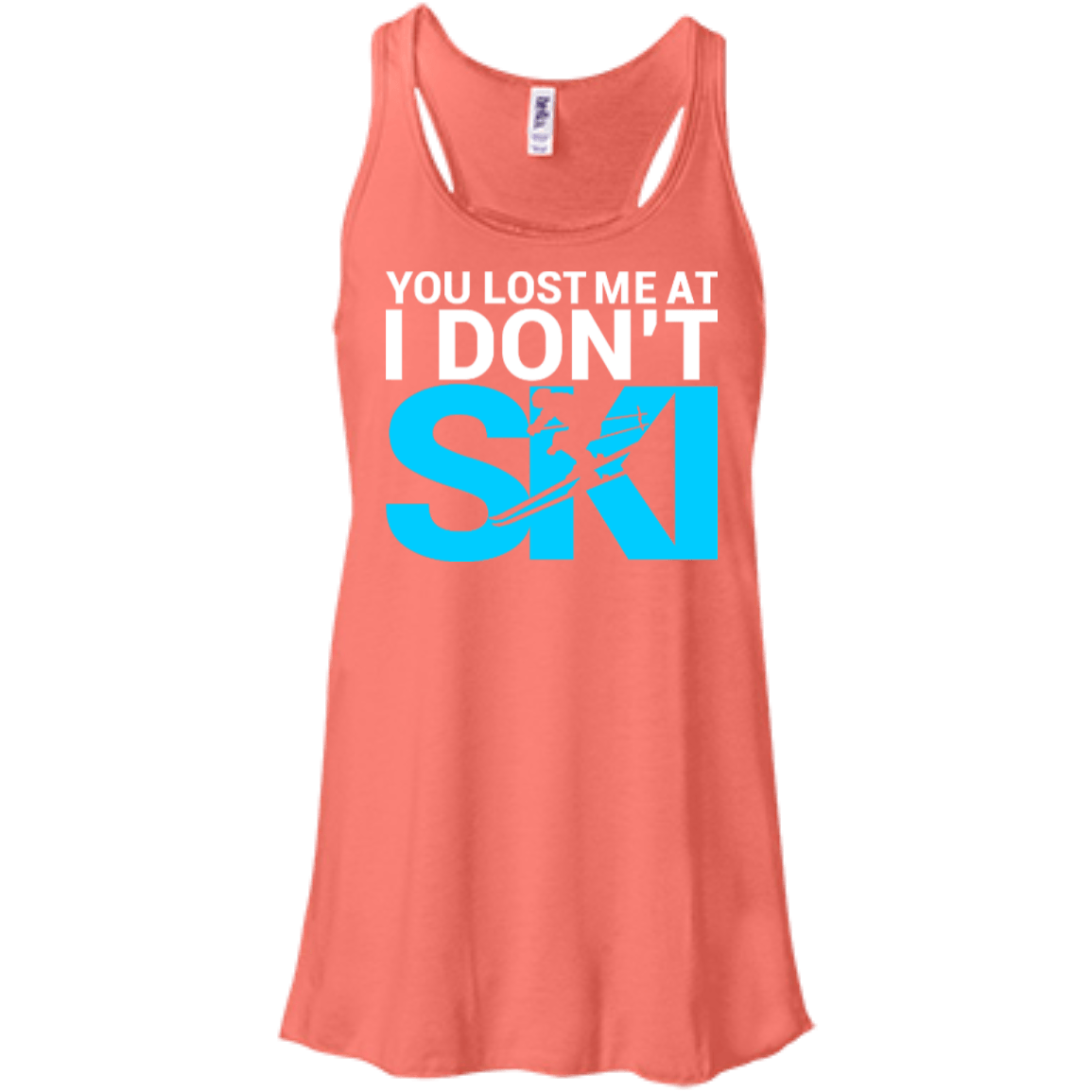 You Lost Me At I Don't Ski Tank Tops - Powderaddicts