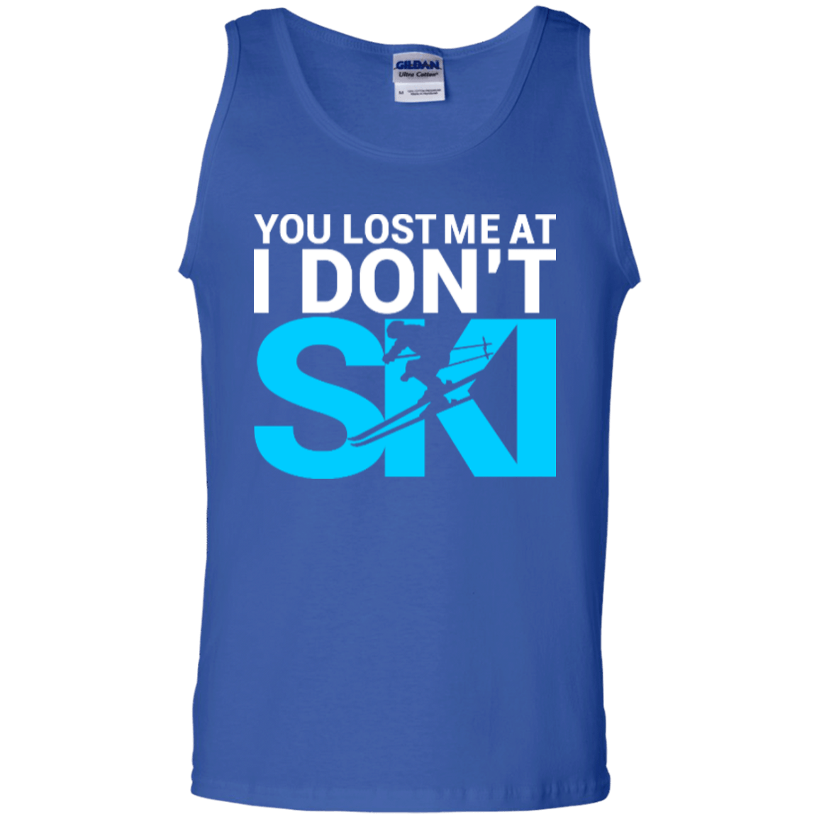 You Lost Me At I Don't Ski Tank Tops - Powderaddicts