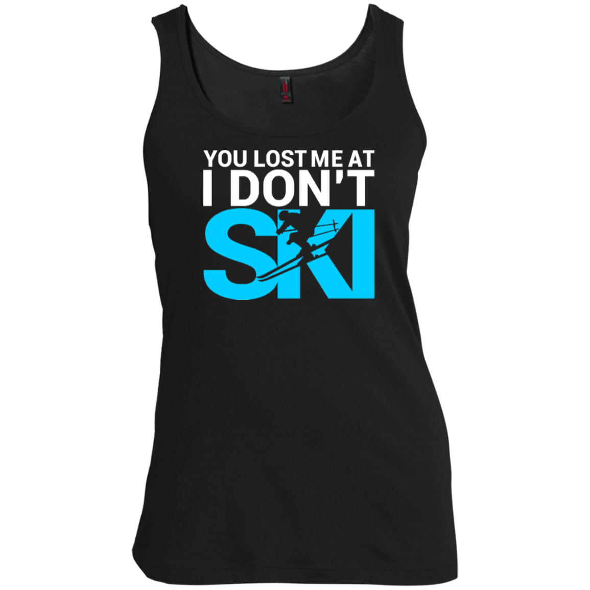 You Lost Me At I Don&#39;t Ski Tank Tops - Powderaddicts